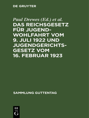 cover image of Das Reichsgesetz für Jugendwohlfahrt vom 9. Juli 1922 und Jugendgerichtsgesetz vom 16. Februar 1923